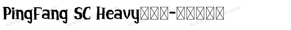 PingFang SC Heavy手机版字体转换